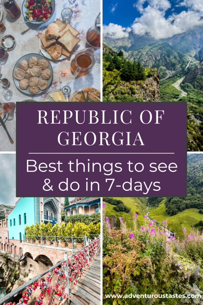 Republic of Georgia best things to see and do in 7 days | 7-day Georgia Itinerary from Adventurous Tastes