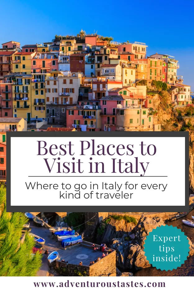 Best Places to Visit in Italy - where to go in Ialy for every kind of traveler from www.adventuroustastes.com. Text overlaid on image of color buildings on a hillside in Amalfi Coast of Italy