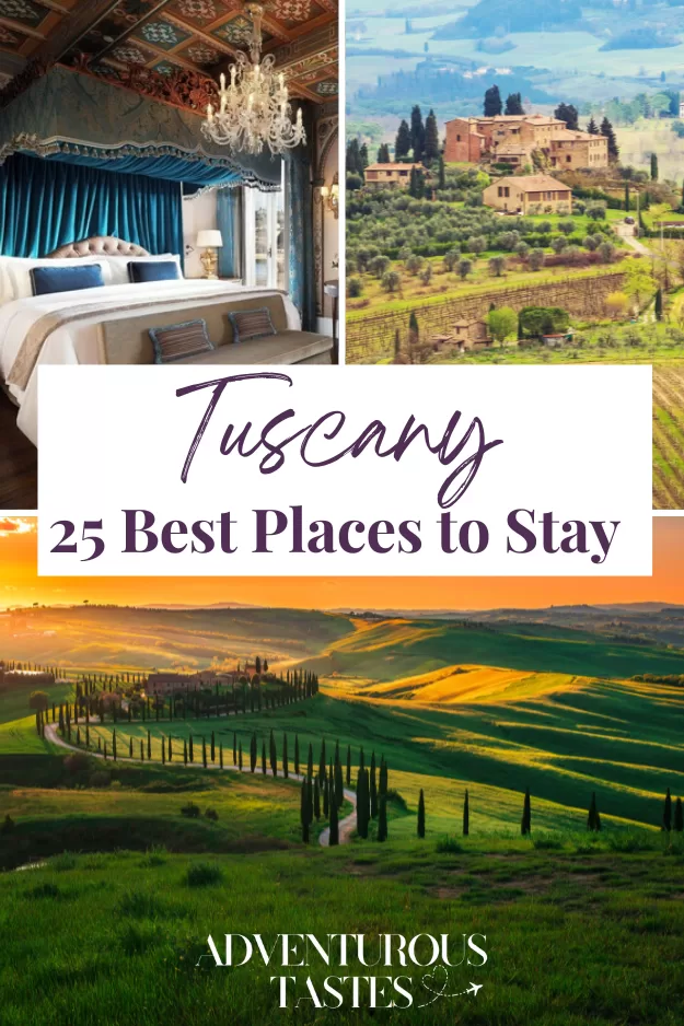 Tusvany 25 Best Places to Stay from Adventurous Tastes - image of luxurious hotel bedroom, Tuscany castle, and rolling hills with cypress trees