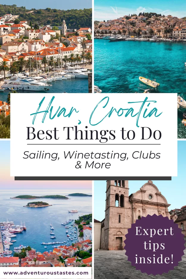 Best things to do in Hvar, Croatia | Sailing, winetasting, clubs & more
