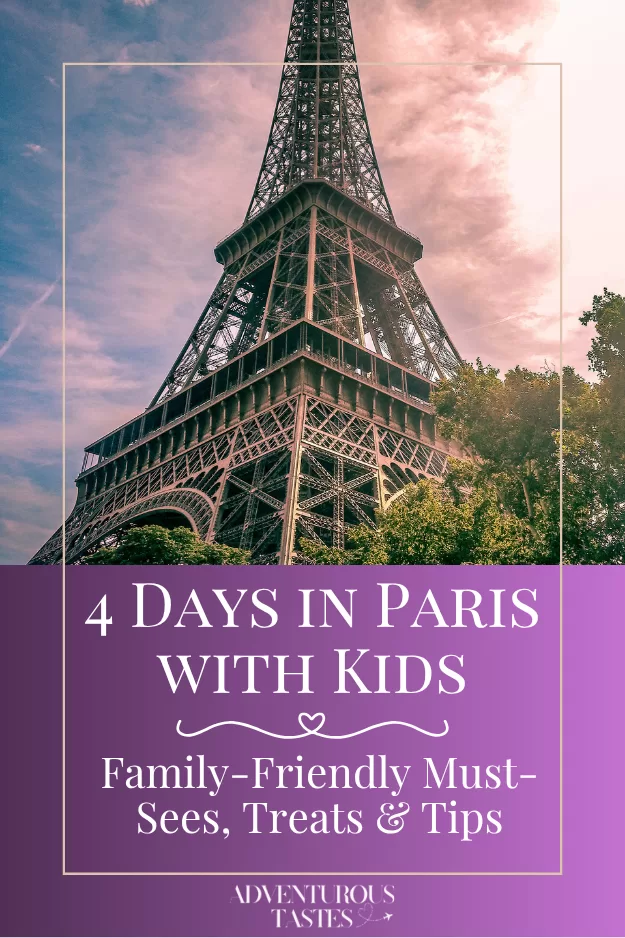 4 Days in Paris Family-Friendly Must-Sees, Treats & Tips
from Adventurous Tastes
purple sky behind close up of eiffel tower